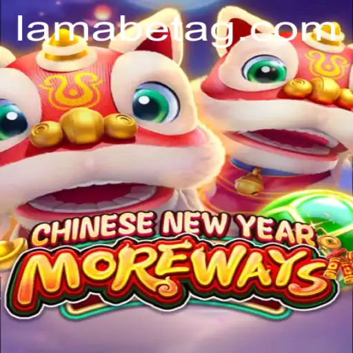 Experience the Excitement: CHINESENEWYEARMOREWAYS - A Unique Gaming Journey