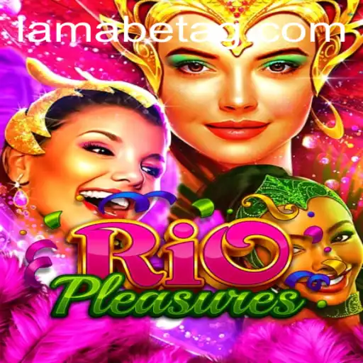 Discover the Thrill of RioPleasures: A Comprehensive Guide