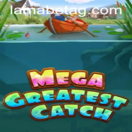 Experience the Excitement of MegaGreatestCatch on 120.bet